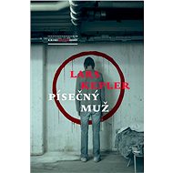 Písečný muž - Lars Kepler