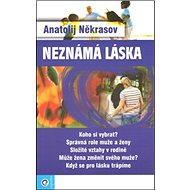 Neznámá láska - Anatolij Někrasov