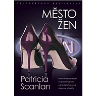 Město žen - Patricia Scanlan