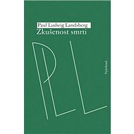 Zkušenost smrti - Paul Ludwig Landsberg