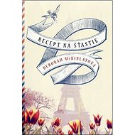 Recept na šťastie - Deborah McKinlayová