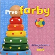 Prvé farby: Otáčaj kolieskom - Brenda Apsleyová