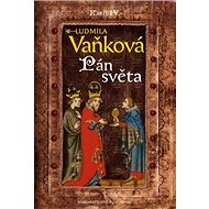 Kniha Pán světa: Karel IV. - Ludmila Vaňková