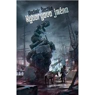 Kyborgovo jméno: Cyklus Oggerd - Vladimír Šlechta