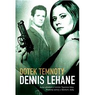 Dotek temnoty - Dennis Lehane
