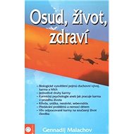 Osud, život, zdraví - Gennadij Malachov