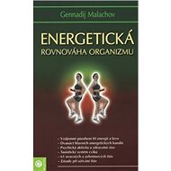 Energetická rovnováha organismu - Gennadij Malachov