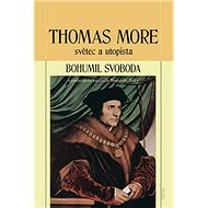 Thomas More světec a utopista - 