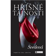 Hříšné tajnosti Svedená - Portia Da Costa
