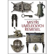 Mistři uměleckých řemesel - Jiří Matoušek; Karel Pokorný