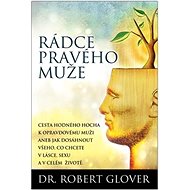 Kniha Rádce pravého muže - Robert Glover