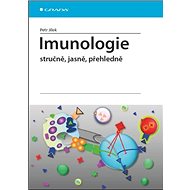 Imunologie: stručně, jasně, přehledně - Petr Jílek