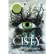 Čistý: Trilogie Čistý - Juliana Baggottová