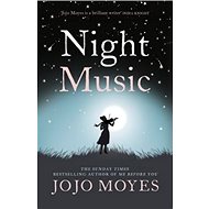 Night Music - Jojo Moyes; Jojo Moyesová