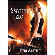 Smyslné zlo - Keri Arthur