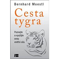 Cesta tygra - Bernhard Moestl