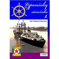 Vzpomínky námořníka 1. - Radomír Novotný