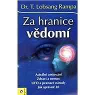 Za hranice vědomí - Lobsang T. Rampa