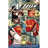 Superman Action comics 3 Na konci času - Grant Morrison; Rags Morales; Brad Walker