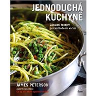 Jednoduchá kuchyně - James Peterson