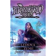 Hraničářův učeň 3 Ledová země - John Flanagan