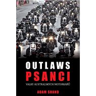 Psanci: války australských motorkářů - Adam Shand