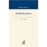 Znalecké právo - Oldřich Ševčík; Petr Ulrich