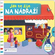 Jak to žije na nádraží - 