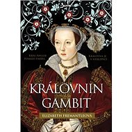 Královnin gambit - Elizabeth Fremantleová