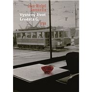 Vysněný život Ernesta G. - 