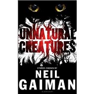 Unnatural Creatures - 