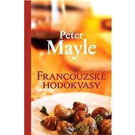 Francouzské hodokvasy - Peter Mayle