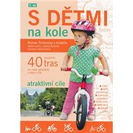 Kniha S dětmi na kole 1.díl - Roman Šinkovský