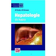 Hepatologie do kapsy - Jiří Horák; Jiří Ehrmann