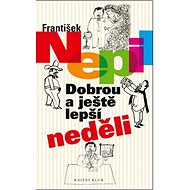 Dobrou a ještě lepší neděli - 