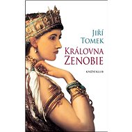 Královna Zenobie - Jiří Tomek