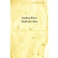 Puškinův dům - Andrej Bitov