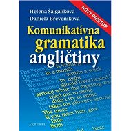 Komunikatívna gramatika angličtiny - Helena Šajgalíková; Daniela Breveníková