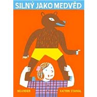 Silný jako medvěd - Katrin Stangl