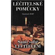 Léčitelské pomůcky: Sami sobě léčitelem - Vlastimil Žert