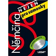 Němčina nejen pro samouky: obsahuje 3 audio CD - Lucie Zemanová; Alena Nekovářová
