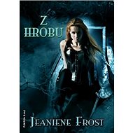 Z hrobu: Noční lovci 7 - Jeaniene Frost