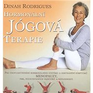 Hormonální jógová terapie - Dinah Rodrigues