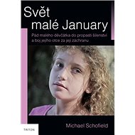 Svět malé January - Michael Schofield