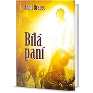 Bílá paní - Adolf Brabec