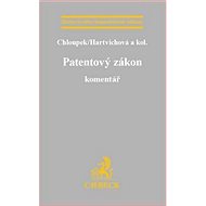 Patentový zákon Komentář - Vojtěch Chloupek; Kateřina Hartvichová; Pavel Hejl