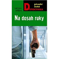 Na dosah ruky - Václav Erben