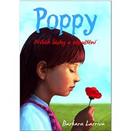 Poppy: Příběh lásky a odpuštění - Barbara Larriva