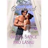 Druhá šance pro lásku - Barbara Cartland
