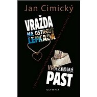 Vražda na ostrově Lefkada  Vražedná past - Jan Cimický